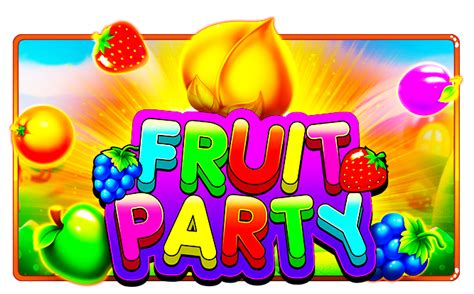 demo fruit party